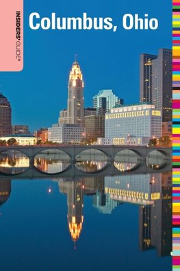 Insiders' Guide® to Columbus, Ohio