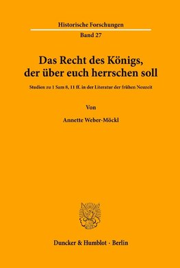 Das Recht des Königs, der über euch herrschen soll.
