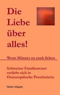 Die Liebe über alles!