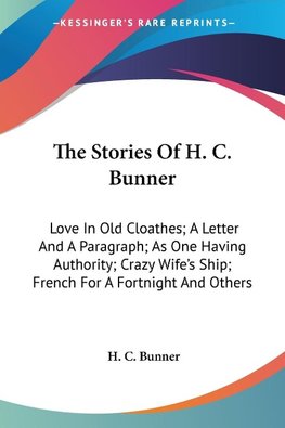 The Stories Of H. C. Bunner
