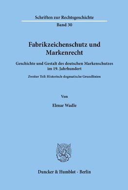 Fabrikzeichenschutz und Markenrecht.