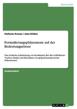 Formulierungsphänomene auf der Bedeutungsebene
