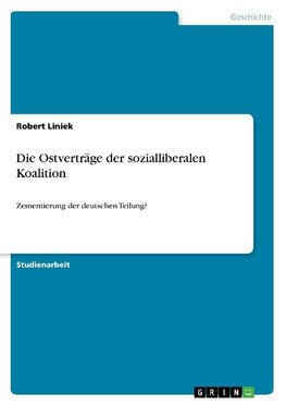 Die Ostverträge der sozialliberalen Koalition
