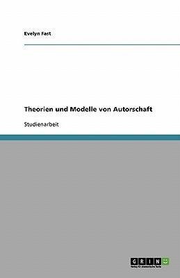 Theorien und Modelle von Autorschaft