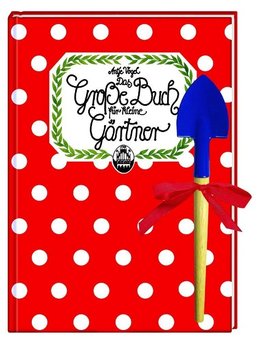 Das Große Buch für kleine Gärtner