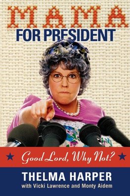 The Mama for President