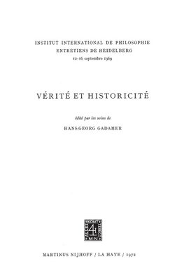 Truth and Historicity / Vérité et Historicité