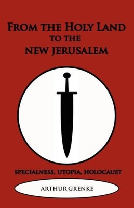From the Holy Land to the New Jerusalem