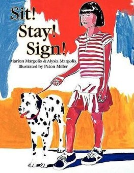 Sit! Stay! Sign!