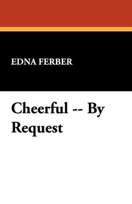 Cheerful, by Request