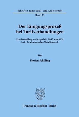 Der Einigungsprozeß bei Tarifverhandlungen.