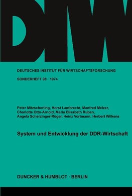 System und Entwicklung der DDR-Wirtschaft.