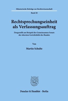 Rechtsprechungseinheit als Verfassungsauftrag.