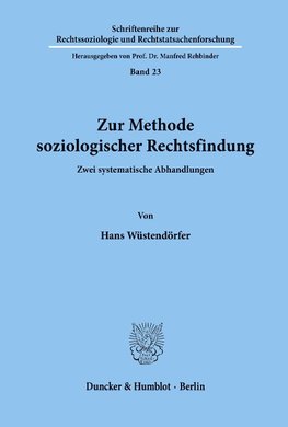 Zur Methode soziologischer Rechtsfindung.