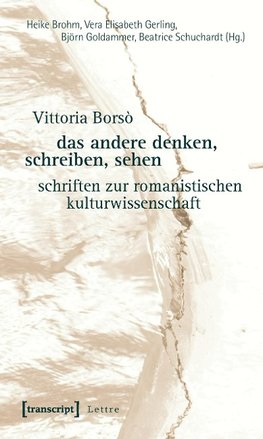 das andere denken, schreiben, sehen