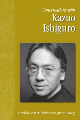 Conversations with Kazuo Ishiguro