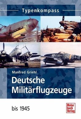 Deutsche Militärflugzeuge 1933 - 1945