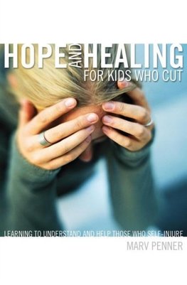 The Hope and Healing for Kids Who Cut
