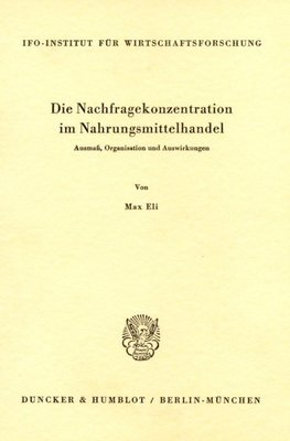 Die Nachfragekonzentration im Nahrungsmittelhandel.