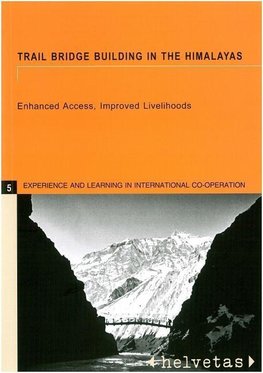 Trail Bridge Building in the Himalayas