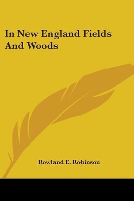 In New England Fields And Woods