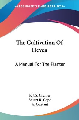 The Cultivation Of Hevea