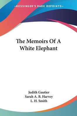 The Memoirs Of A White Elephant