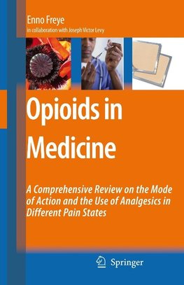 OPIOIDS IN MEDICINE
