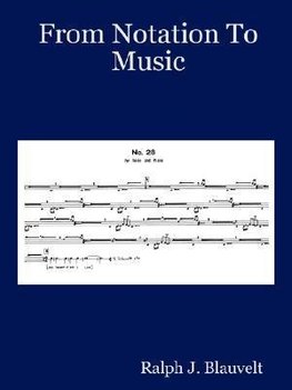 From Notation To Music