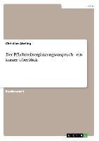 Der Pflichtteilsergänzungsanspruch - ein kurzer Überblick