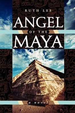 Angel of the Maya
