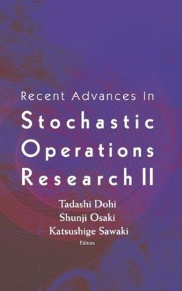 RECENT ADVANCES IN STOCHASTIC OPERATIO..