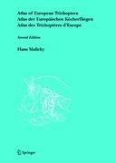 Atlas of European Trichoptera / Atlas der Europäischen Köcherfliegen / Atlas des Trichoptères d' Europe