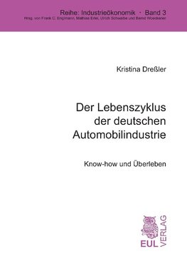 Der Lebenszyklus der deutschen Automobilindustrie
