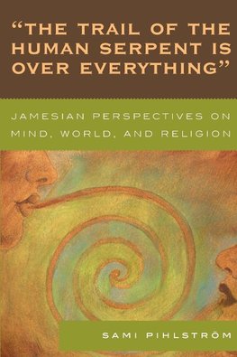 'The Trail of the Human Serpent Is over Everything'