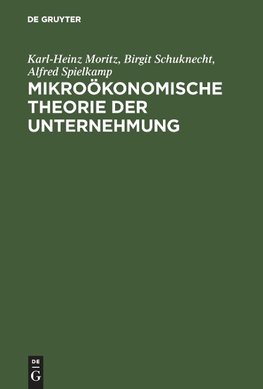 Mikroökonomische Theorie der Unternehmung