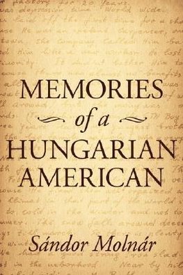 Memories of a Hungarian American