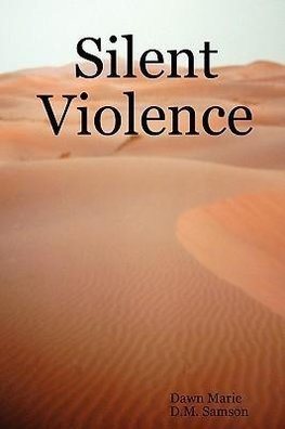 Silent Violence