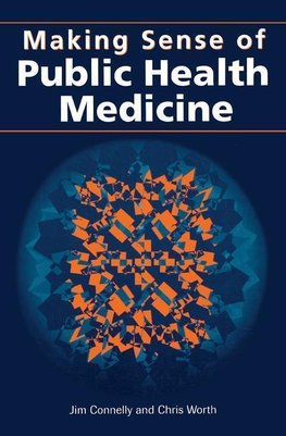 Making Sense of Public Health Medicine