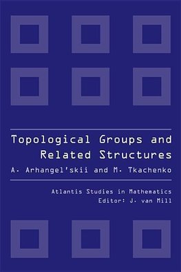 TOPOLOGICAL GROUPS AND RELATED STRUCTURES