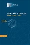 Organization, W: Dispute Settlement Reports 2006: Volume 1,