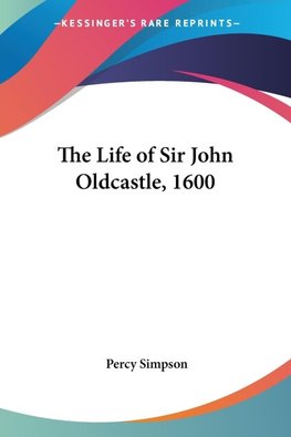 The Life of Sir John Oldcastle, 1600