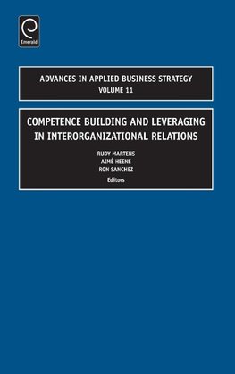 Competence Building and Leveraging in Interorganizational Relations
