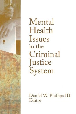 Mental Health Issues in the Criminal Justice System