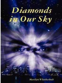 Diamonds in our sky