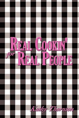 Real Cookin' for Real People