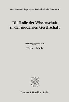 Die Rolle der Wissenschaft in der modernen Gesellschaft.