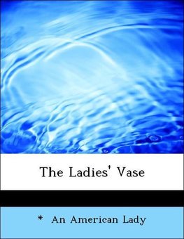 The Ladies' Vase