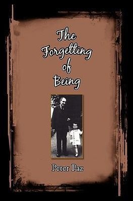 The Forgetting of Being