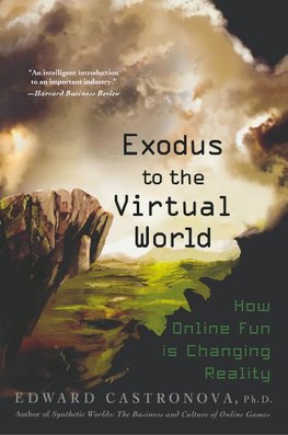 Exodus to the Virtual World